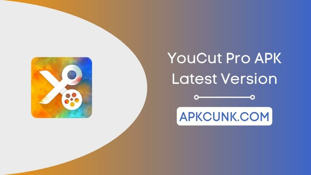 YouCut Pro MOD APK