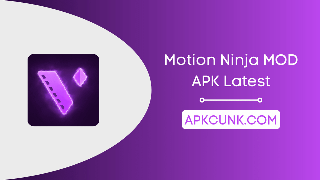 Motion Ninja MOD APK