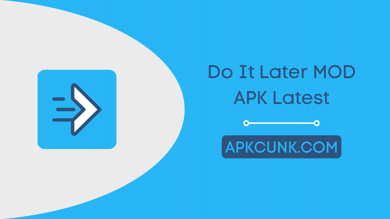 Do It Later MOD APK