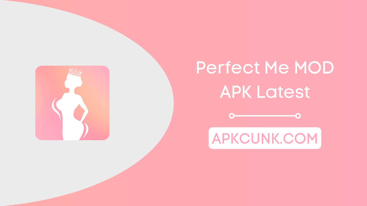 Perfect Me MOD APK