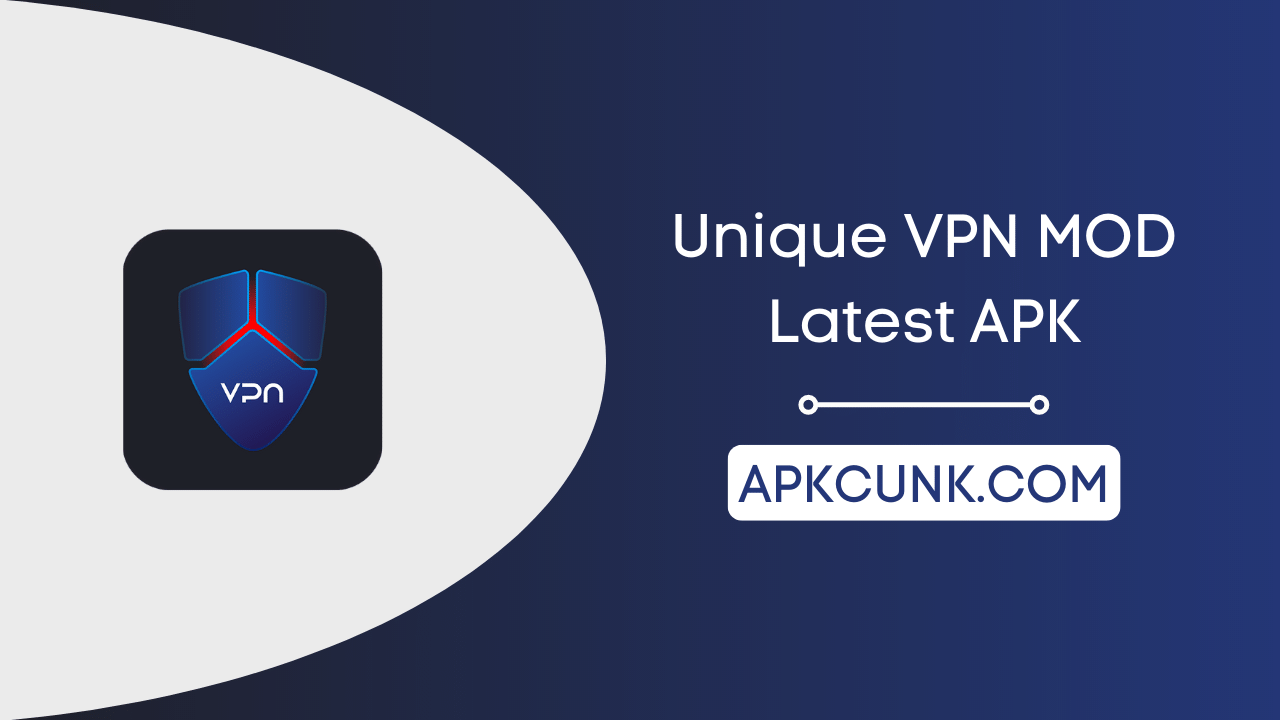 Unique VPN MOD