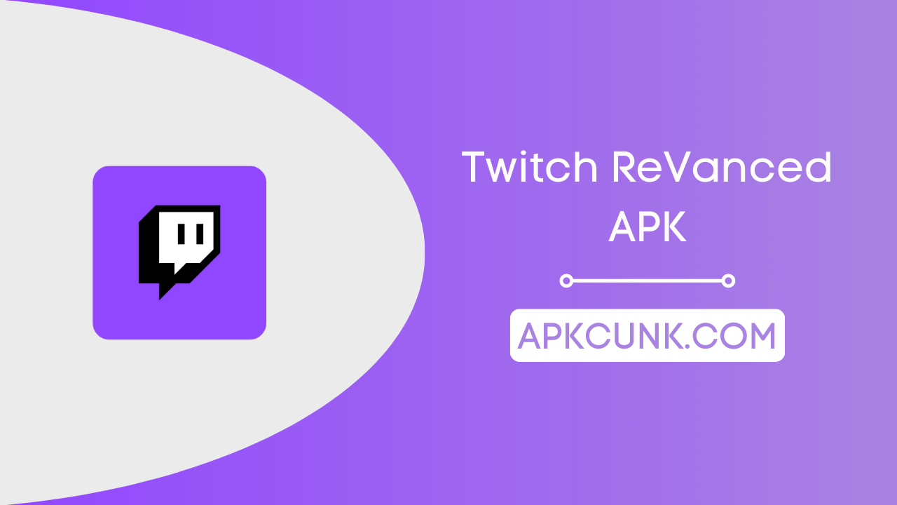 Twitch ReVanced APK